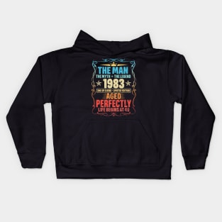 1983 The Man The Myth The Legend Aged Perfectly Life Begins At 49 Kids Hoodie